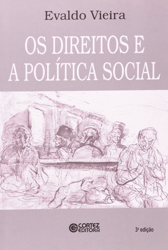 Os Direitos E A Politica Social - Evaldo Vieira