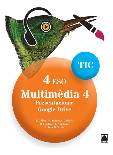 Tic 4 Eso. Multimèdia 4. Presentacions: Google Drive 24 (sin