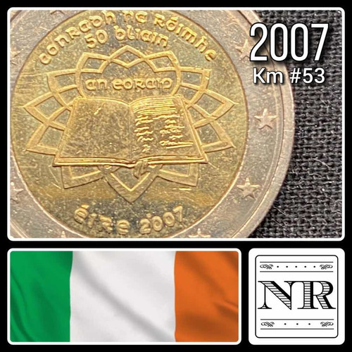 Irlanda - 2 Euros - Año 2007 - Km #53 - Tratado De Roma