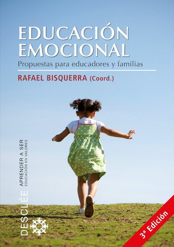 Educación Emocional.  Propuestas Para Educadores Y Familias