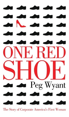 Libro One Red Shoe: The Story Of Corporate America's Firs...