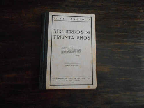 Recuerdos De Treinta Años (1810 - 1840).       José Zapiola.