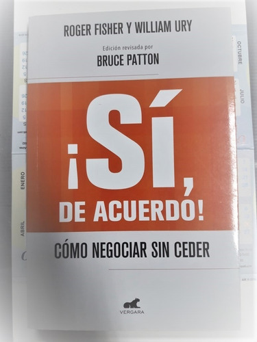 Si, De Acuerdo! Como Negociar Sin Ceder 