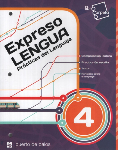Expreso Lengua 4 - Practicas Del Lenguaje (libro Carpeta)