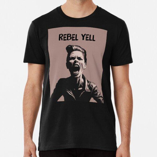 Remera Rebel Yell Gritando Punk Poster Artº3b Algodon Premiu