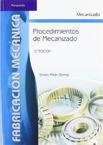 Libro Procedimientos De Mecanizado   2 Ed De Simon Millan Go