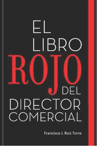 Libro El  Rojo Del Director Comercial: 33 Pasos Para  Lln3