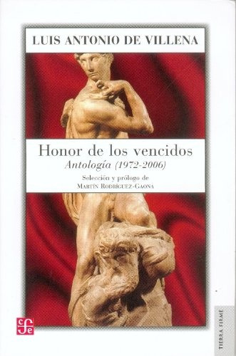 Honor De Los Vencidos - Luis Antonio De Villena