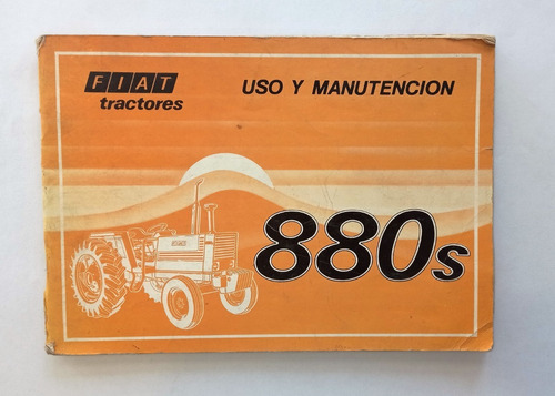 Manual De Uso Y Manutención - Tractor Fiat 880s 1979