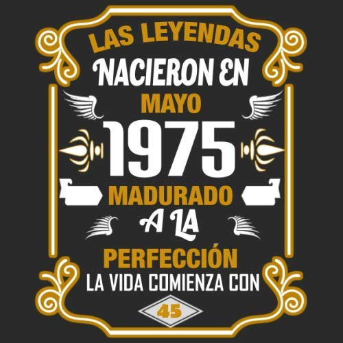 Las Leyendas Nacieron En Mayo 1975 Madurado A La Perfeccion