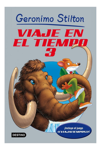 Viaje En El Tiempo 3 - Geronimo Stilton