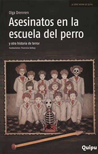 Asesinatos En La Escuela Del Perro Y Otra Historia De Terror