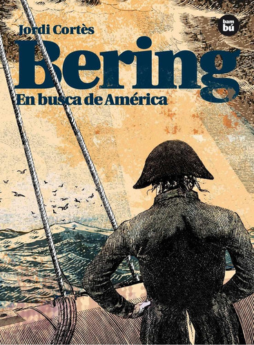 BERING. EN BUSCA DE AMÉRICA, de Varios. Editorial BAMBU, tapa pasta blanda, edición 1 en español, 2012