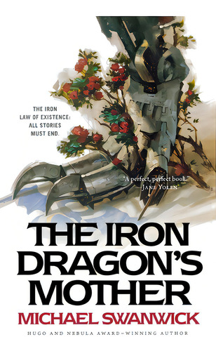 The Iron Dragon's Mother, De Swanwick, Michael. Editorial St Martins Pr 3pl, Tapa Blanda En Inglés