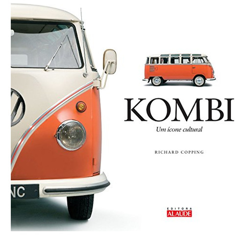 Libro Kombi Um Ícone Cultural De Richard Copping Alaude