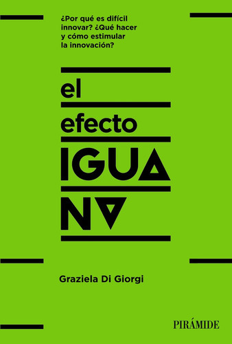 El Efecto Iguana, De Giorgi, Graziela Di. Editorial Piramide, Tapa Blanda En Español, 2022