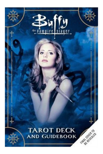 Buffy The Vampire Slayer Tarot Deck And Guidebook - Cas. Eb6