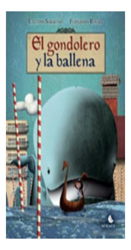 Gondolero Y La Ballena, El - Luciano  Saracino