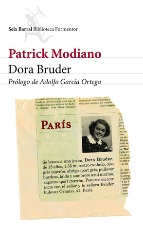 Dora Bruder, de Modiano, Patrick. Serie Biblioteca Formentor Editorial Seix Barral México, tapa blanda en español, 2014