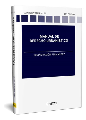 Libro Manual De Derecho Urbanistico - Tomas Ramon Fernandez