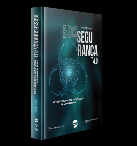 Biossegurança 4.0: Vos Protocolos E Tecnologias Na Odontologia, De Lusiane Borges., Vol. Único. Editorial Napoleão, Capa Dura, Edição 1a Edição Em Português, 2025