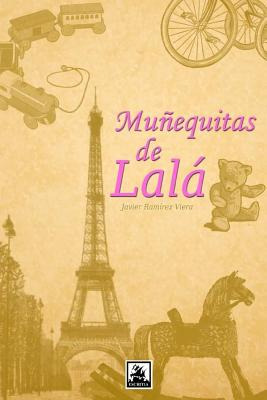 Libro Muã±equitas De Lalã¡ - Viera, Javier Ramirez