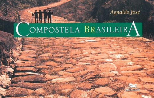 Compostela Brasileira, De Agnaldo José Dos Santos. Editora Edições Loyola Em Português