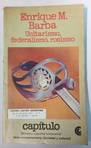 Unitarismo, Federalismo, Rosismo