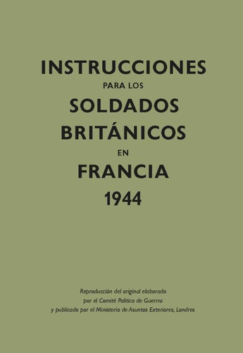 Libro: Instrucciones Para Los Soldados Britanicos En Francia