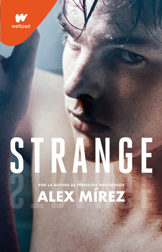 Strange ( Strange 1 ), de MIREZ, ALEX. Serie Strange, vol. 1.0. Editorial Montena, tapa blanda, edición 1.0 en español, 2022