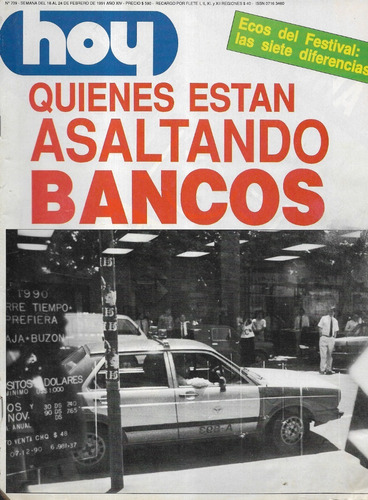Revista Hoy 709 / 24 Febrero 1991 / Quiénes Asaltan Bancos