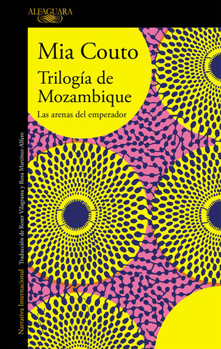 Trilogía de Mozambique, de Couto, Mia. Serie Ah imp Editorial Alfaguara, tapa blanda en español, 2019
