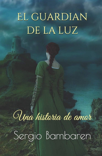 Libro:  El Guardian De La Luz (spanish Edition)