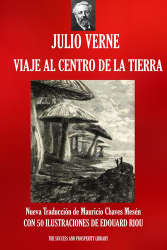 Libro: Viaje Al Centro De La Tierra: Nueva Traducción Ilustr