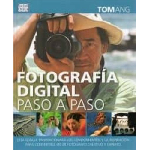 Fotografia Digital Paso A Paso