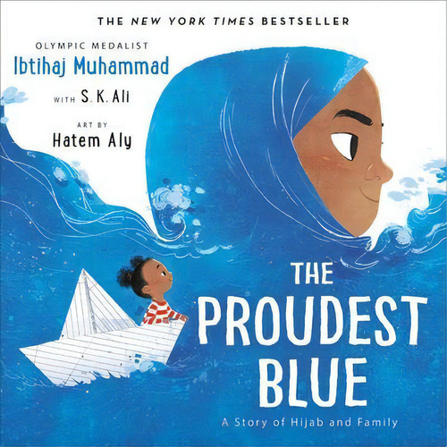 The Proudest Blue : A Story Of Hijab And Family, De Ibtihaj Muhammad. Editorial Little, Brown & Company, Tapa Dura En Inglés