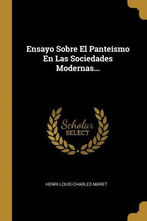 Libro Ensayo Sobre El Pante Smo En Las Sociedades Moderna...