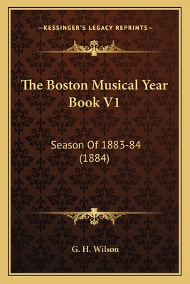 Libro The Boston Musical Year Book V1: Season Of 1883-84 ...