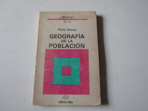 Geografia De Poblacion Pierre George
