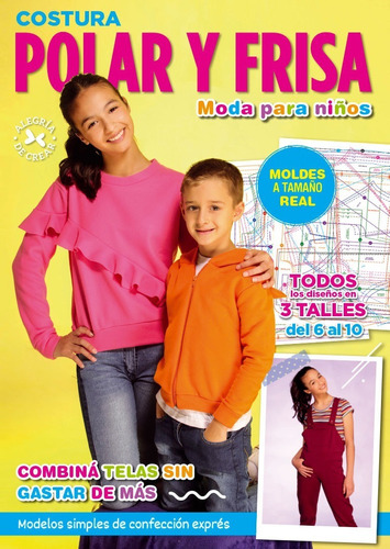 Costura Polar Y Frisa Moda Para Niños - Arcadia Ediciones