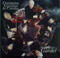 Comprar Cd Quinteto Argentino De Cuerdas  Interpreta A Gardel  