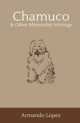 Libro Chamuco & Other Minimalist Writings - Lopez, Armando