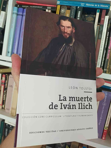 La Muerte De Iván Ilich  León Tolstoi Ediciones Tácitas Cole