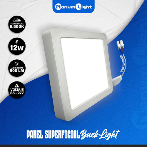 Panel Cuadrado Superficial Back Light 12w (85-277v) Nanum