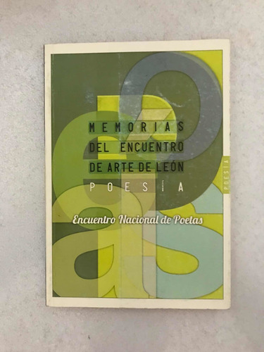 Memorias Del Encuentro De Arte De León. Encuentro Nacional D