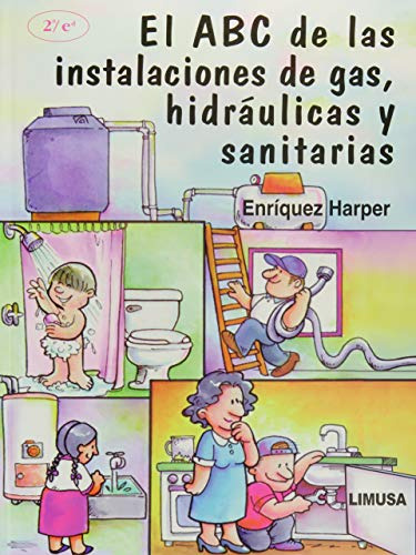 Libro El Abc De Las Instalaciones De Gas Hidraulicas Y Sanit