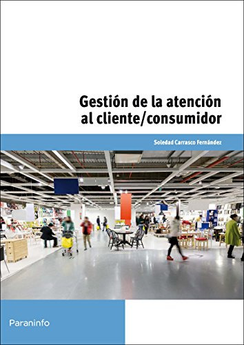 Libro Gestión De La Atención Al Cliente/consumidor De Soleda