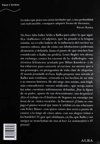 El Mundo Formidable De Franz Kafka - Louis Begley