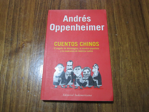 Cuentos Chinos - Andrés Oppenheimer - Ed: Sudamericana