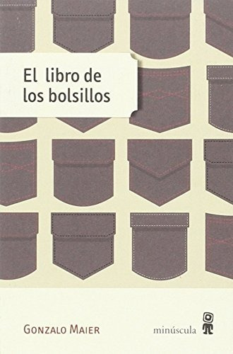 El Libro De Los Bolsillos - Gonzalo Maier